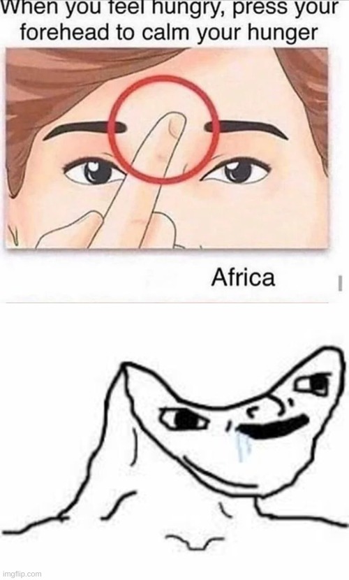 People in africa | image tagged in hunger,head,head ache,kids in africa | made w/ Imgflip meme maker