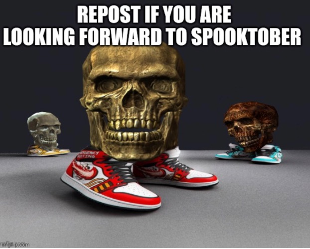 Repost!!!!!!! | image tagged in repost,spooktober,spoopy | made w/ Imgflip meme maker