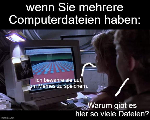 Kann jemand nachvollziehen, wie es ist, seinen Computer mit Memes vollzustopfen??? | wenn Sie mehrere Computerdateien haben:; Ich bewahre sie auf, um Memes zu speichern. Warum gibt es hier so viele Dateien? | image tagged in i know unix | made w/ Imgflip meme maker