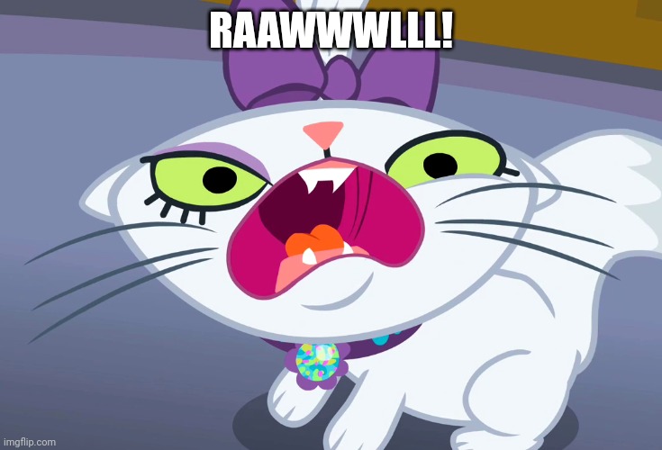 RAAWWWLLL! | made w/ Imgflip meme maker