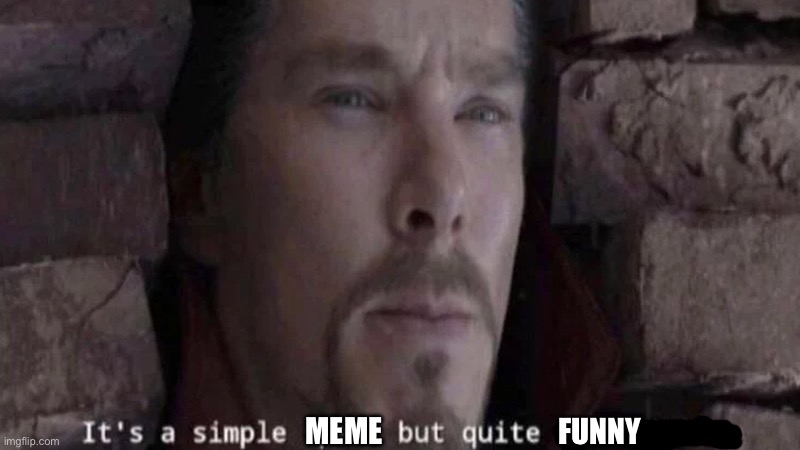 It's a simple spell | MEME FUNNY | image tagged in it's a simple spell | made w/ Imgflip meme maker