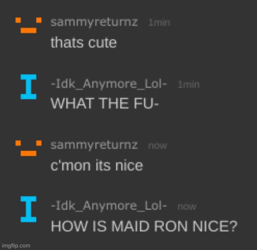 OH DEAR GOD, NO NO NO NO NO- | image tagged in idk,stuff,s o u p,carck | made w/ Imgflip meme maker