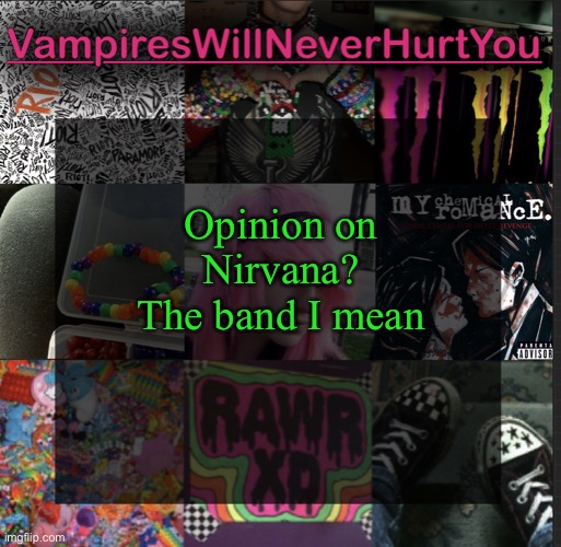 Scemo temp | Opinion on
Nirvana?
The band I mean | image tagged in scemo temp | made w/ Imgflip meme maker