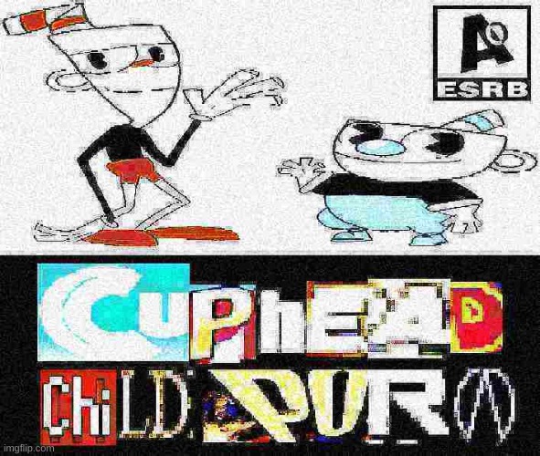 my favorite game | image tagged in memes,funny,cuphead,cp,video game,ah yes | made w/ Imgflip meme maker