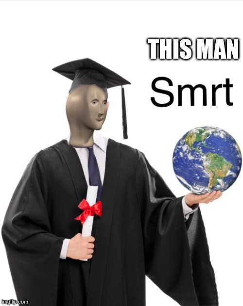 Meme man smart | THIS MAN | image tagged in meme man smart | made w/ Imgflip meme maker