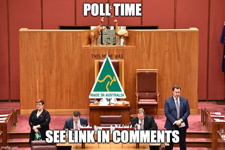 "Vote Early, Vote Often" | POLL TIME; SEE LINK IN COMMENTS | image tagged in auservative the senator,polls,ipcac,upcoming bill,need help with bill | made w/ Imgflip meme maker