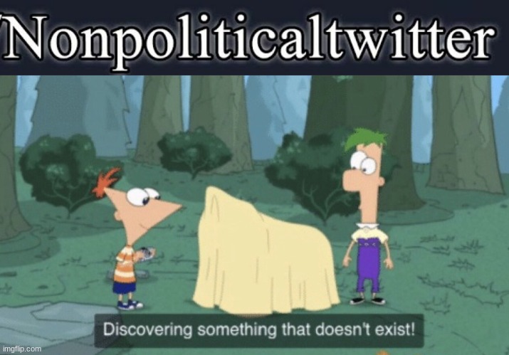 Twitter without politics is like ice cream without ice | image tagged in discovering something that doesn t exist | made w/ Imgflip meme maker