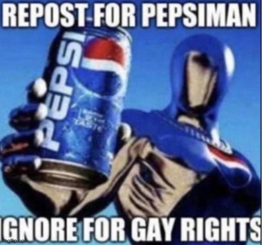 20 upvotes and this goes to politics | image tagged in pepsi,pepsiman | made w/ Imgflip meme maker