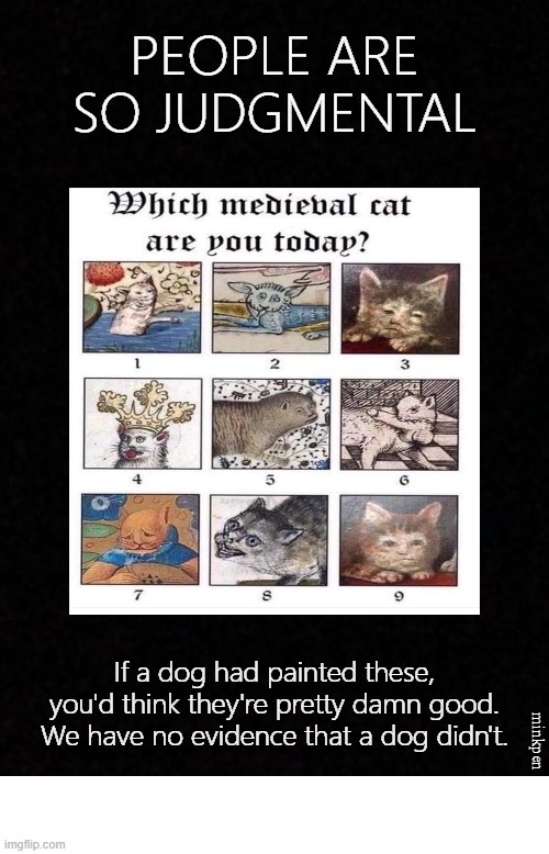 Cats and Dogs | image tagged in art memes,medieval,bad art,painting animals,draughtsmanship | made w/ Imgflip meme maker