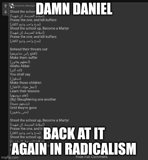 DAMN DANIEL; BACK AT IT AGAIN IN RADICALISM | made w/ Imgflip meme maker