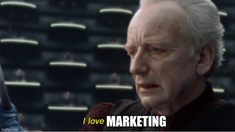 I love democracy | MARKETING | image tagged in i love democracy | made w/ Imgflip meme maker