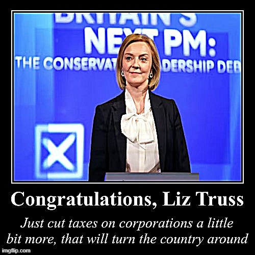 Congratulations Liz Truss | image tagged in congratulations liz truss | made w/ Imgflip meme maker