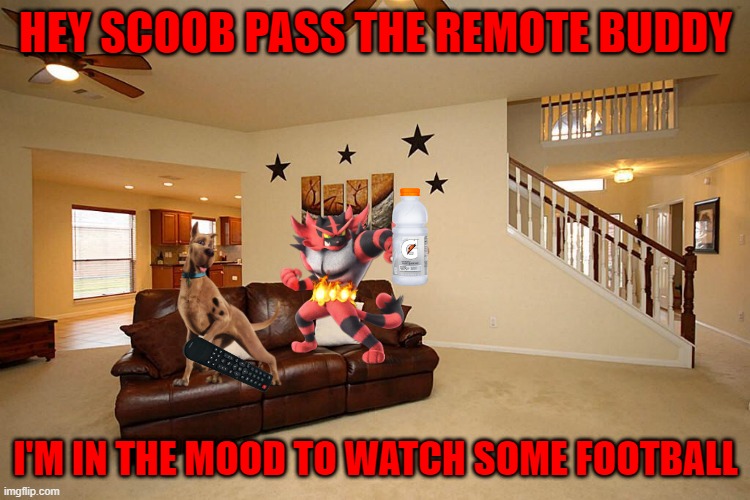 pass the remote scoob | HEY SCOOB PASS THE REMOTE BUDDY; I'M IN THE MOOD TO WATCH SOME FOOTBALL | image tagged in living room ceiling fans,cats,dogs,friends,nintendo,warner bros | made w/ Imgflip meme maker
