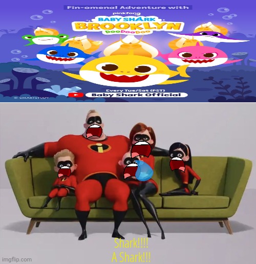 The Incredible Watches Baby Shark | Shark!!!!
A Shark!!! | image tagged in the incredibles watch what,baby shark,pixar,pinkfong | made w/ Imgflip meme maker