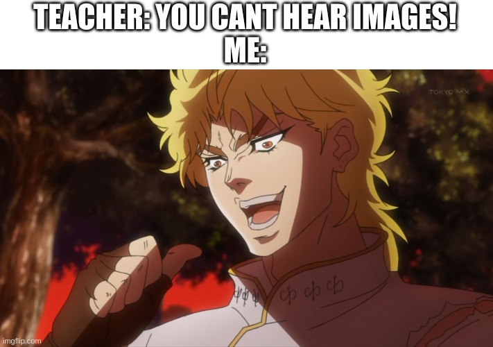 KONO DIO DA! Meme Generator - Imgflip