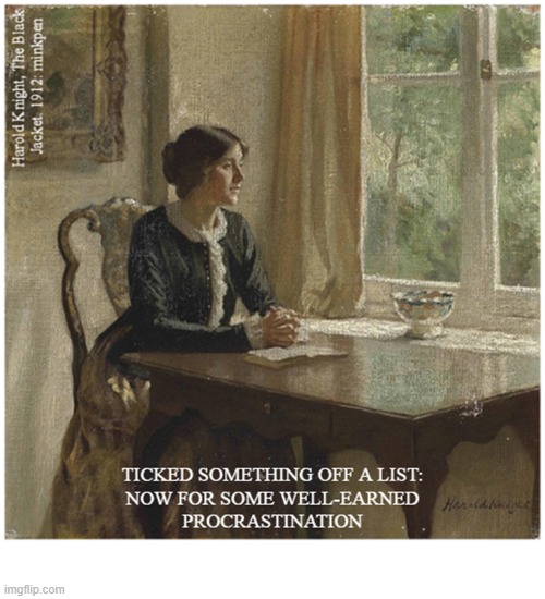 Tomorrow | image tagged in art memes,to do list,procrastination,procrastinate,put off,delay | made w/ Imgflip meme maker