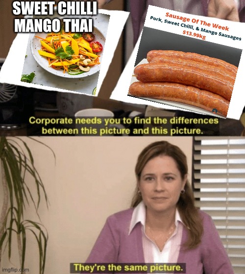 Sweet Chili  mango comparison | SWEET CHILLI MANGO THAI | image tagged in corporate needs you to find the differences,sweet chilli,chili,thai | made w/ Imgflip meme maker