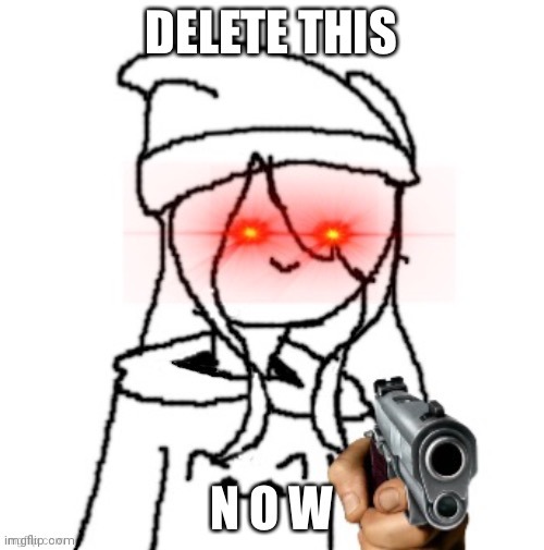 Shiyu delete this | image tagged in shiyu delete this | made w/ Imgflip meme maker