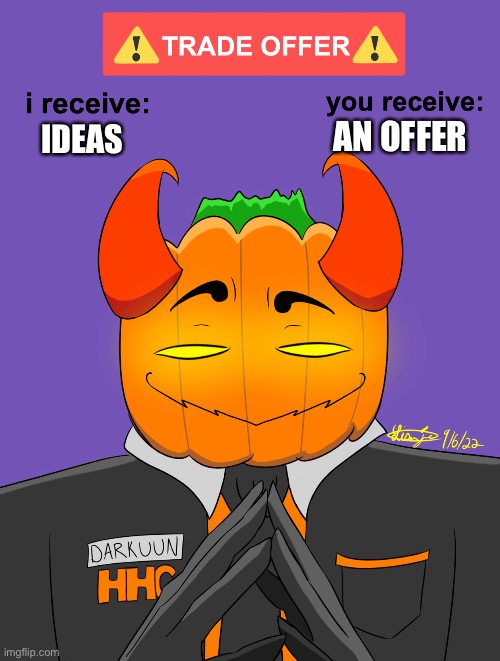 IDEAS AN OFFER | made w/ Imgflip meme maker