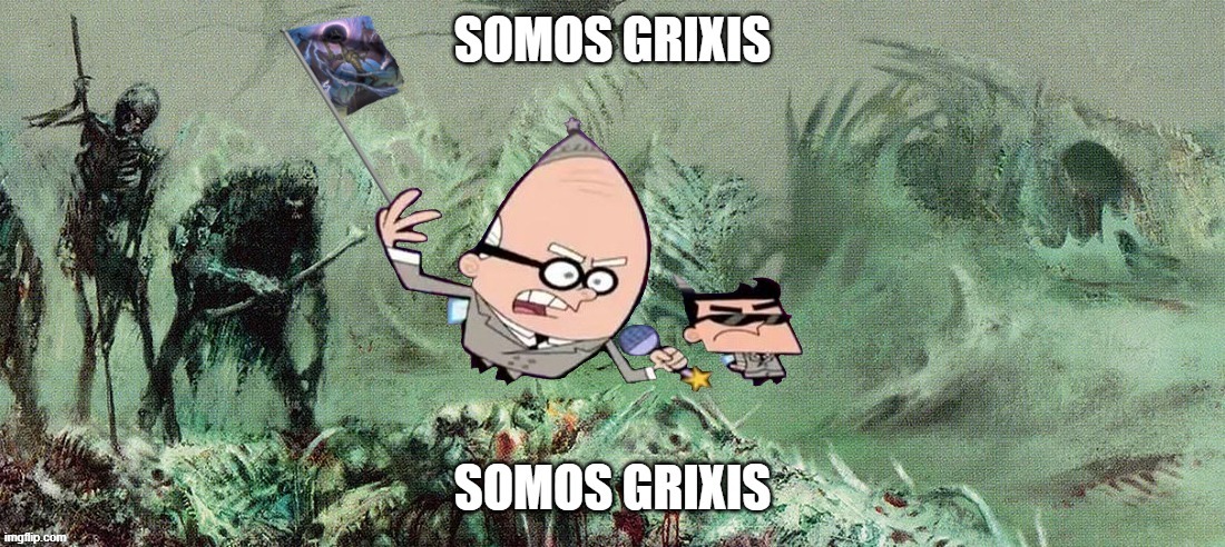 SOMOS GRIXIS | image tagged in mtg,funny memes | made w/ Imgflip meme maker