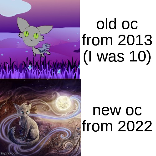 man, Nostalgia | old oc from 2013 (I was 10); new oc from 2022 | image tagged in old vs new,oc,cats,warrior cats,2013,cringey old oc | made w/ Imgflip meme maker
