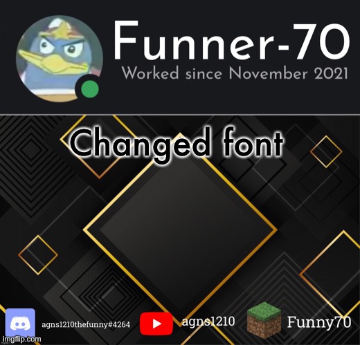 Funner-70’s Announcement | Changed font | image tagged in funner-70 s announcement | made w/ Imgflip meme maker
