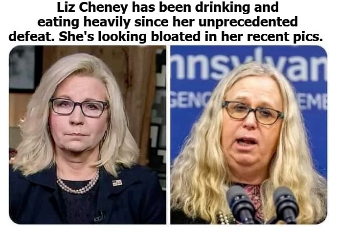 TransRepublican Liz Cheney has been drinking and eating heavily | image tagged in alcoholic,over eating,sad liz cheney,liz cheney triggered,rino,transrepublican,ConservativeMemes | made w/ Imgflip meme maker