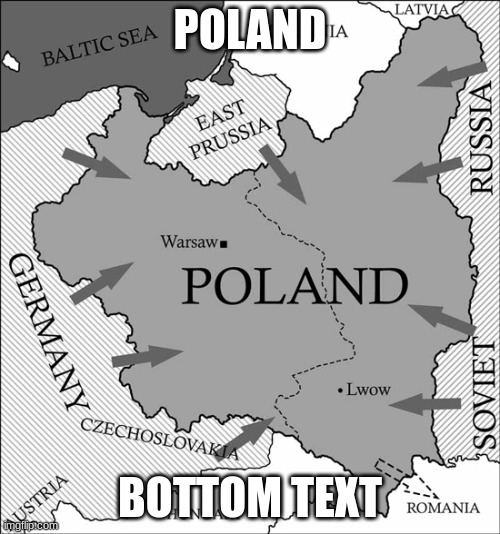 truly inspirational | POLAND; BOTTOM TEXT | image tagged in poland | made w/ Imgflip meme maker