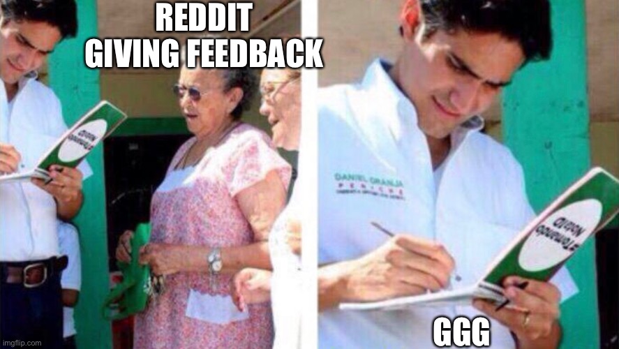 REDDIT GIVING FEEDBACK; GGG | made w/ Imgflip meme maker