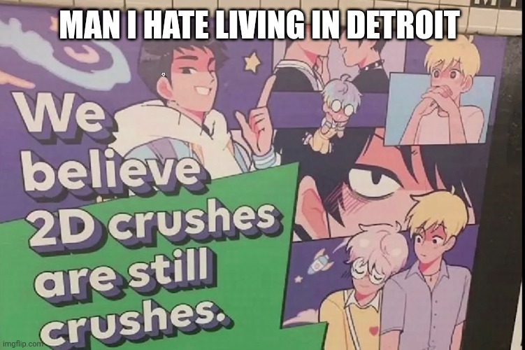 MAN I HATE LIVING IN DETROIT | made w/ Imgflip meme maker