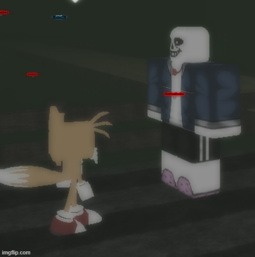 i was playing sonic.exe survival until i saw this (mod note: MEGLOVANIA INTENSIFIES) | image tagged in sans,tails the fox,sonic the hedgehog | made w/ Imgflip meme maker