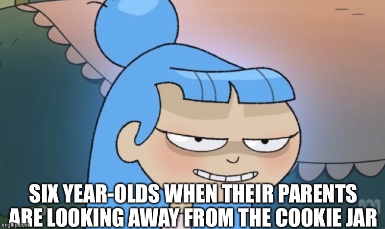 So Relatable lol | SIX YEAR-OLDS WHEN THEIR PARENTS ARE LOOKING AWAY FROM THE COOKIE JAR | image tagged in que sinister face | made w/ Imgflip meme maker