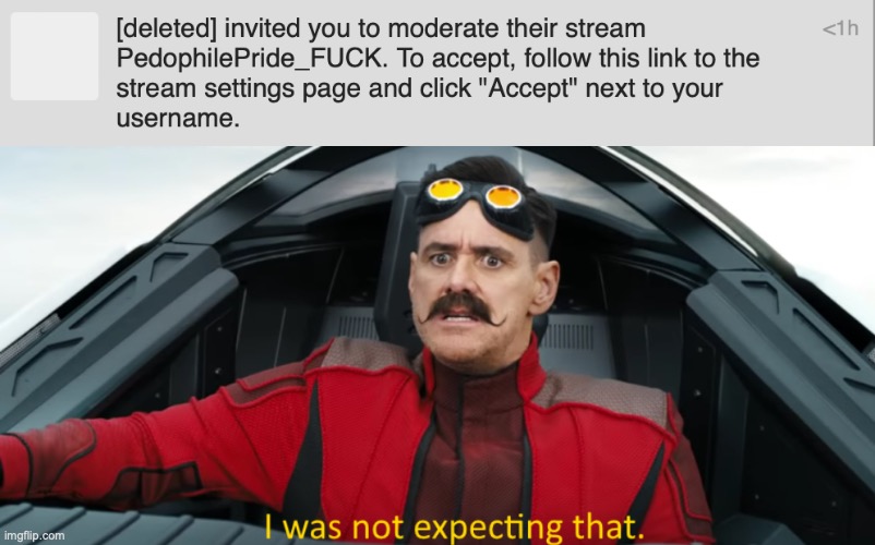 bro hello?? | image tagged in eggman i was not expecting that | made w/ Imgflip meme maker