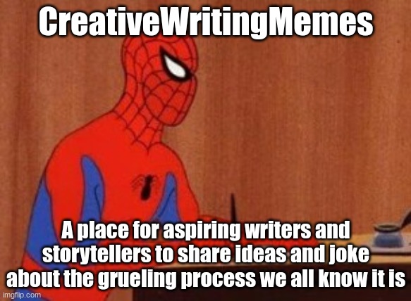 Link in comments | CreativeWritingMemes; A place for aspiring writers and storytellers to share ideas and joke about the grueling process we all know it is | image tagged in spider writer,creativewritingmemes,creative writing,e,finally a skill we'll use as adults | made w/ Imgflip meme maker