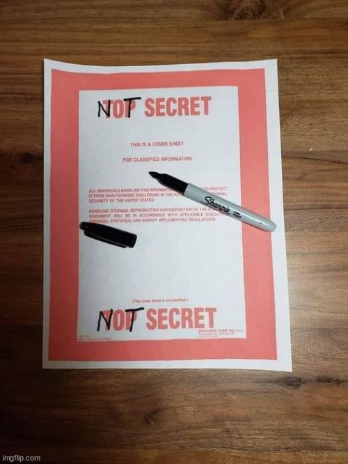 Undeniable evidence Trump declassified all that info | made w/ Imgflip meme maker