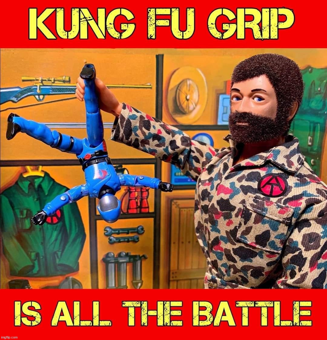 image tagged in gi joe,kung fu | made w/ Imgflip meme maker