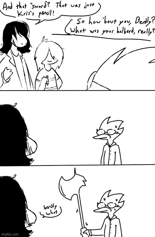 day 67 of posting deltarune comics | image tagged in if i stop with this this stream,will just resort back to unoriginal jokes | made w/ Imgflip meme maker