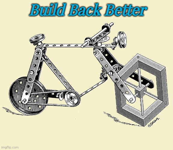 Build Back Better | made w/ Imgflip meme maker