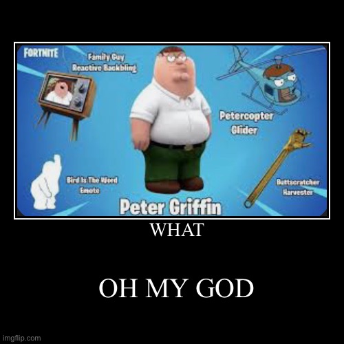 Peter G. In Fortnite | image tagged in funny,demotivationals,memes,fun,family guy | made w/ Imgflip demotivational maker