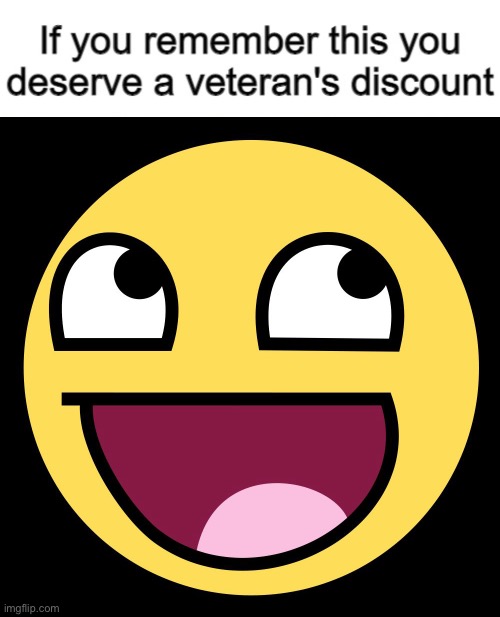 xDDDDD get pwned | image tagged in if you remember this you deserve a veteran's discount,epic face | made w/ Imgflip meme maker