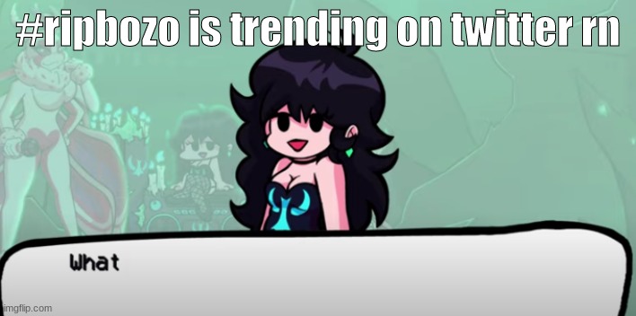 Retro GF What | #ripbozo is trending on twitter rn | image tagged in retro gf what | made w/ Imgflip meme maker