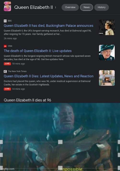 May she rest in peace | image tagged in queen elizabeth,dead,thanos,thanos impossible | made w/ Imgflip meme maker