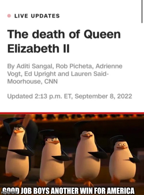 GOOD JOB BOYS ANOTHER WIN FOR AMERICA | image tagged in penguins of madagascar | made w/ Imgflip meme maker