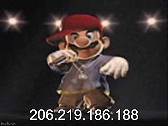 Gangsta Mario | 206.219.186.188 | image tagged in gangsta mario | made w/ Imgflip meme maker