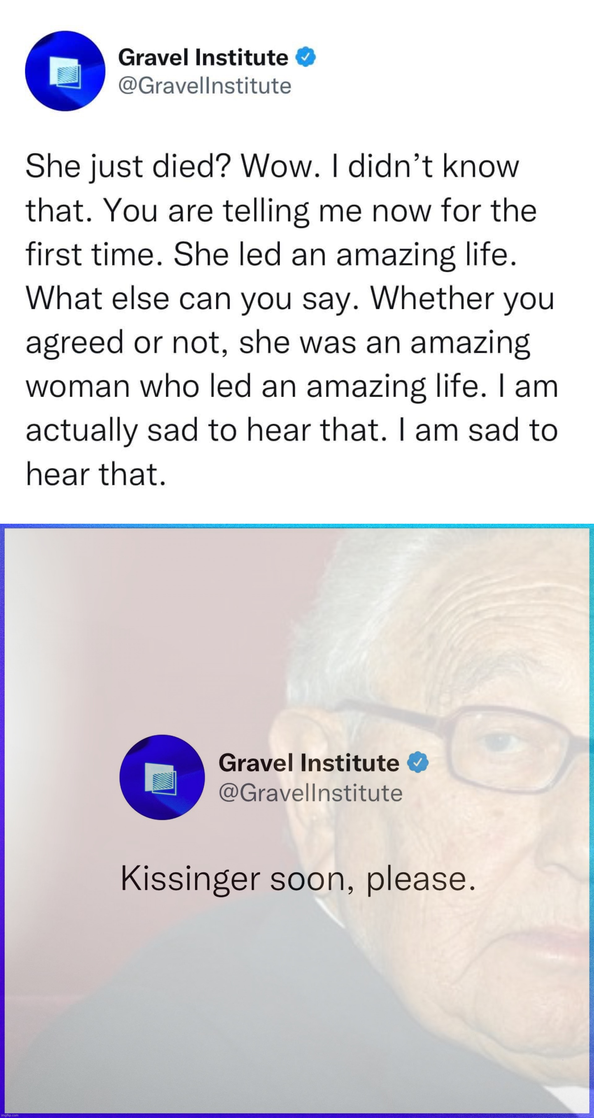 The Gravel Institute weighs in. (That’s pronounced gruh-VELL.) | image tagged in gravel institute weighs in on queen elizabeth ii,gravel,institute,weighs,in,queen elizabeth | made w/ Imgflip meme maker