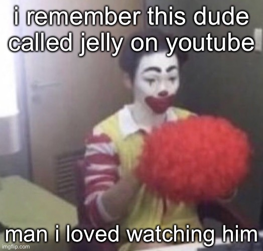 i still do watch Minecraft videos lmao, even though i’ve never played it a day in my life | i remember this dude called jelly on youtube; man i loved watching him | image tagged in me asf | made w/ Imgflip meme maker