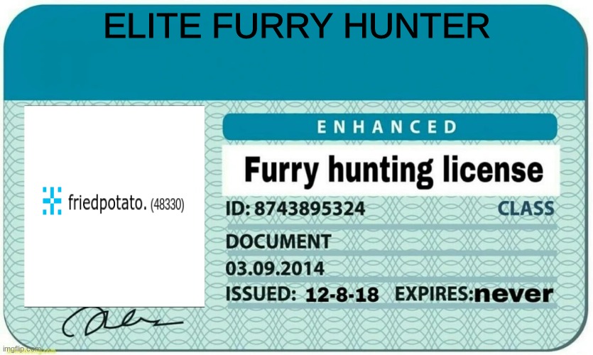 furry hunting license | ELITE FURRY HUNTER | made w/ Imgflip meme maker