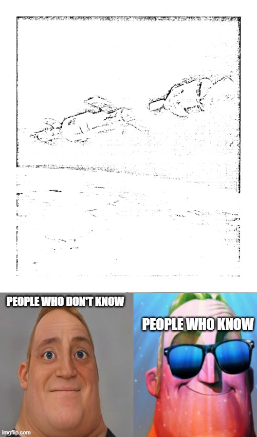 PEOPLE WHO DON'T KNOW; PEOPLE WHO KNOW | image tagged in those who know | made w/ Imgflip meme maker