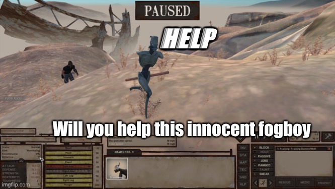 Kenshi | HELP; Will you help this innocent fogboy | image tagged in funny | made w/ Imgflip meme maker