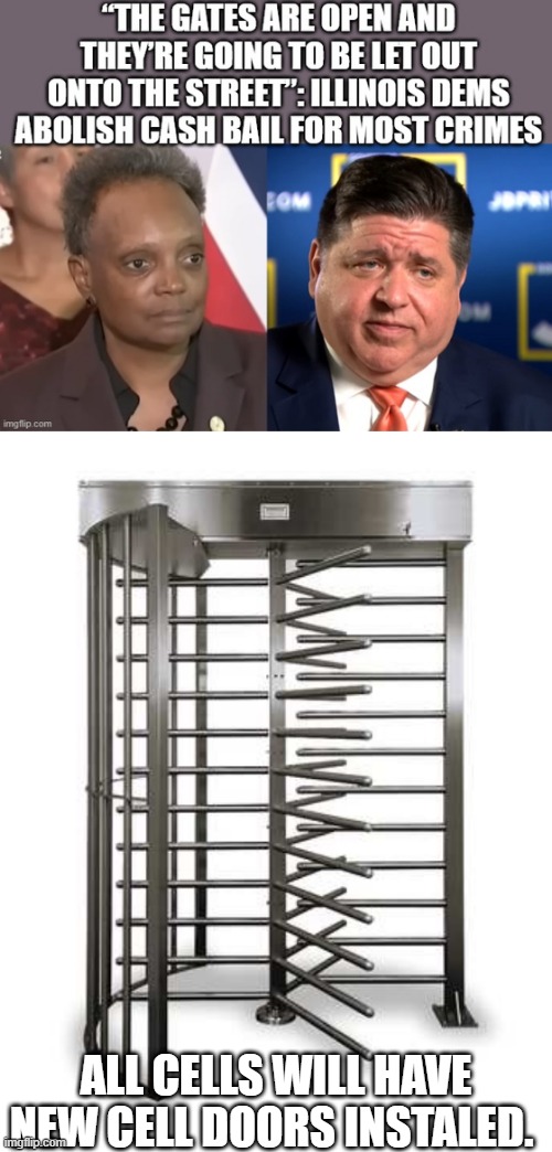 I SUGGEST YOU BUY A GUN. | ALL CELLS WILL HAVE NEW CELL DOORS INSTALED. | image tagged in democrats | made w/ Imgflip meme maker